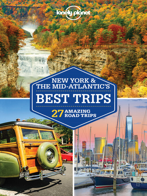 Title details for Lonely Planet New York & the Mid-Atlantic's Best Trips by Simon Richmond - Available